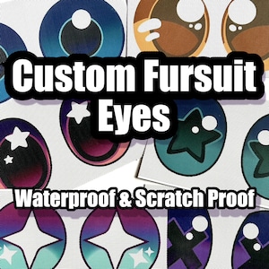 Fully Custom Waterproof Fursuit Eyes
