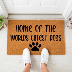 Home Of The Worlds Cutest Dogs Doormat - Housewarming Gift - Pet Owner Welcome Mat