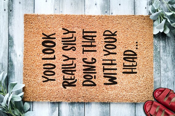 You Look Really Silly Doing That With Your Head Funny - Etsy UK You Look Really Silly Doing That With Your Head Funny - Etsy UK