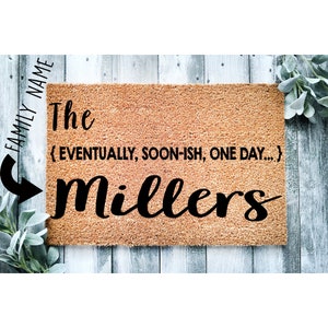 Custom Doormat Eventually Soonish Funny Doormat Welcome Mat Engagement Gift Home Doormat | House Warming Gift | Boyfriend Gift Door Rug 1016