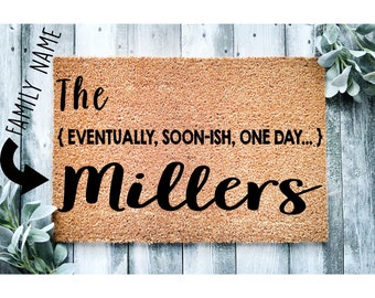 Custom Doormat Eventually Soonish Funny Doormat Welcome Mat Engagement Gift Home Doormat | House Warming Gift | Boyfriend Gift Door Rug 1016