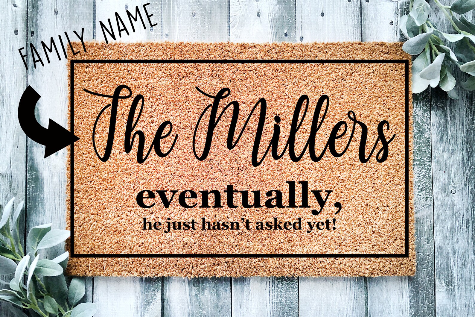 Eventually He Hasn't Asked Yet Funny Door mat Etsy