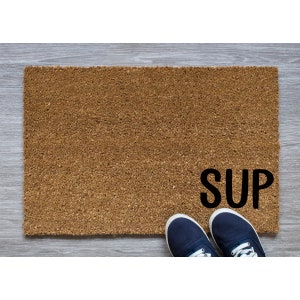 Doormat Sup | What's Up | Funny Doormat | Welcome Mat | Funny Door Mat | Funny Gift | Home Doormat | Housewarming | Closing Gift 1544**