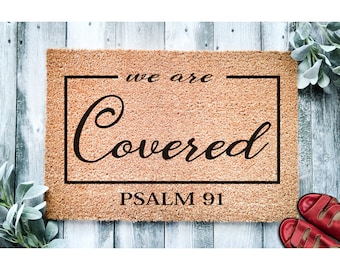 Doormat We are Covered Psalm 91 Religious Doormat Welcome Mat Door Mat Christian Closing Gift Housewarming Gift Welcome Gift Psalms 1437**