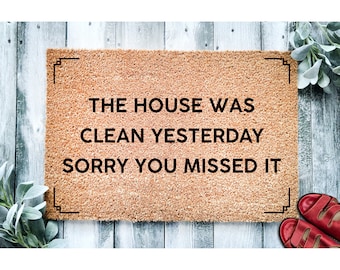 Doormat House Was Clean Yesterday | House of Kids  | Funny Doormat | Welcome Mat | Coir Mat | Funny Gift | Home Doormat Gift for Mom 1992**