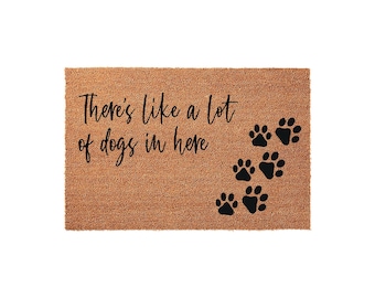 There's Like A Lot Of Dogs In Here, Welcome Mat, Front Door
