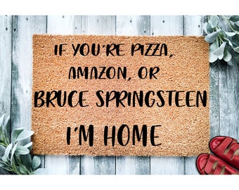 Custom Doormat Bruce Springsteen Amazon Pizza Funny Doormat Welcome Mat Gift for Mom Gift for Grandma Gift for New Home Door Mat 1079