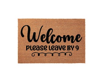 Funny Welcome Doormat, Welcome Please Leave By 9 Door Mat, Housewarming Gift, New Home Gift, Front Door Mat, Coir Doormats