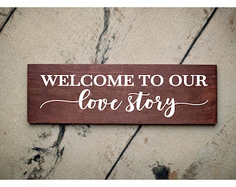 Welcome to Our Love Story Wood Sign Board | Wedding Gift | Rustic Wedding Sign Decor | Romantic Gift | Engagement or Anniversary Gift