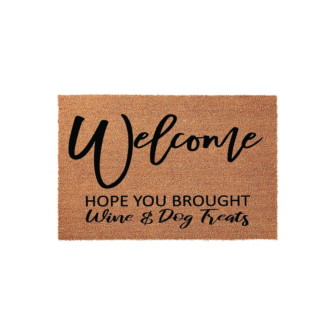 Funny Doormat: Welcome Hope You Brought Wine and Dog Treats, Welcome ...