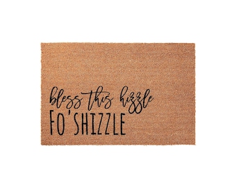 Bless This Hizzle Fo Shizzle Doormat, Front Porch, New Home