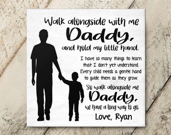 Personalized Walk With Me Daddy Poem | Father and Son or Daughter | Personalized Dad Gift | Gifts From Daughter Son | 1st First Fathers Day