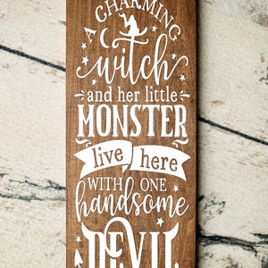 A Charming Witch And Her Little Monsters Live Here With A Handsome Devil Home Decor Gift Cute Halloween Rustic Sign Decor Autumn Decor image 2