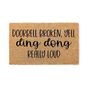 Doormat Doorbell Broken Yell Ding Dong Really Loud - Funny Doormat - Welcome Mat - Funny Door Mat - Funny Gift - Home Custom Doormat 1684**