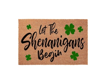 Let The Shenanigans Begin Doormat, St Patricks Day Shamrock Front Porch Mat