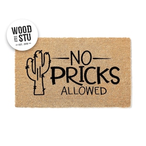 Doormat No Pricks Allowed - Cactus Funny Doormat Cute Welcome Mat - Door mat Funny Gift New Home House Warming Gift - Closing Gift 1121**