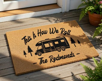 Personalized Camping Doormat, Custom RV Doormat, This Is How We Roll Welcome Mat, Camper Gift, Funny Door Mat, Outdoor Entryway Rug