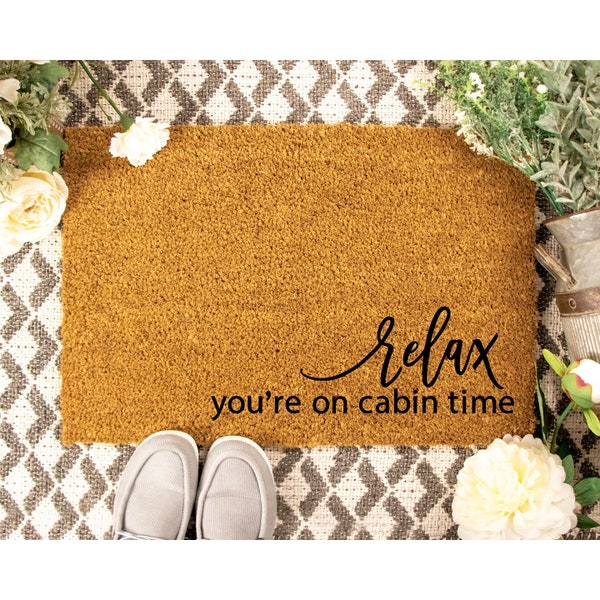 Doormat Cabin Decor | Cabin | Relax You're on Cabin Time  | Funny Doormat | Welcome Mat | Funny Door Mat | Funny Gift | Home Doormat 1856**