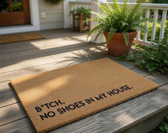 Funny Doormat, B*Tch No Shoes In My House, Funny Welcome Mat, Housewarming Gift, New Home Gift, Closing Door Mat, Decor, Doormats