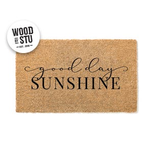 Good Day Sunshine Doormat | Welcome Mat | Happy Door Mat | Housewarming Gift | Happy Family Home Decor | New Home Gift 2053stk