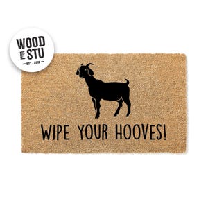 Doormat Wipe Your Hooves Funny Goat Doormat Go Away - Farm Doormat - Welcome Mat - Funny Doormat Gift - Home Door mat - Housewarming 1435**
