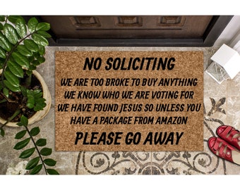 Doormat No Soliciting Please Go Away Cute Door Mat Funny Doormat Welcome Mat New Home Closing Gift Housewarming Gift House warming 1073**