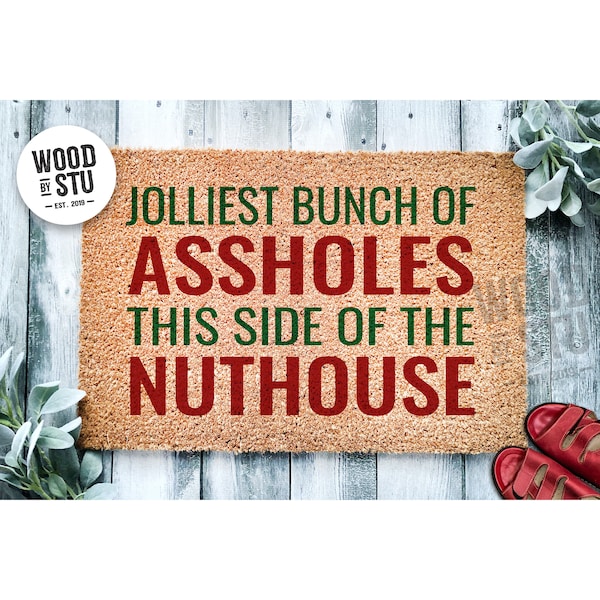 Doormat Jolliest Bunch of Assholes This Side of the Nuthouse Christmas  | Funny Christmas Doormat Christmas Holiday Gift Welcome Mat 1541**