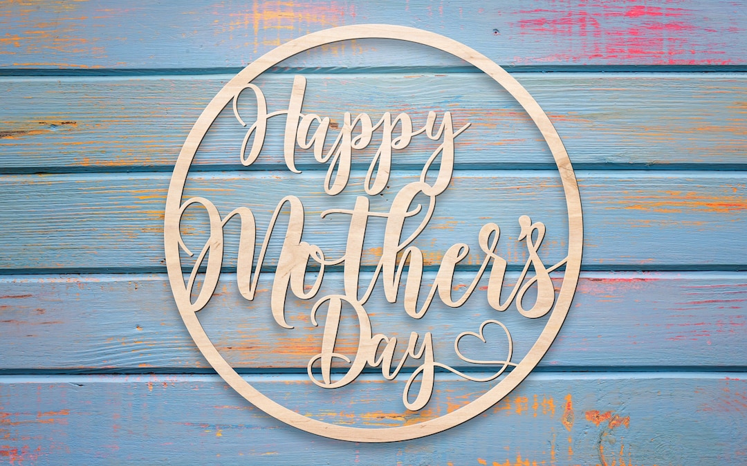 Happy Mothers Day Wood Cutout Beautiful Gift for Mom Mothers Day
