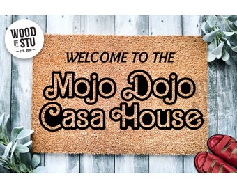 Doormat Welcome to The Mojo Dojo Casa House  | Welcome Door Mat | New Home Gift | Movie Doormat | Home Decor | Closing Gift | Front 1977**