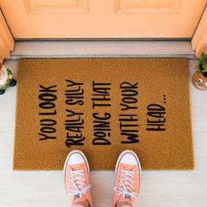 You Look Really Silly Doormat - Housewarming Gift - Welcome Mat image 10