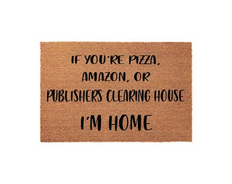 Funny Doormat, Funny Welcome Mat, Housewarming Gift, New Home Gift, Pizza Amazon Door Mat, Front Porch Decor, Closing Idea