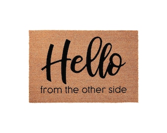 Hello From the Other Side, Funny Welcome Mat, Front Porch