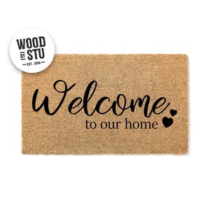 Doormat Welcome to Our Home - Housewarming Gift - Wedding Gift - Funny Doormat - Hearts Welcome Doormat - Closing Gift - Welcome Mat 1723**