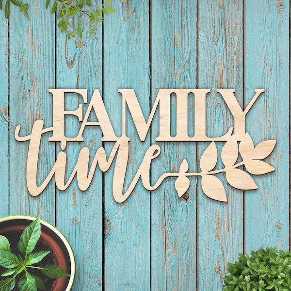 Family Time 3D Cutout Decor | Laser Cut Wood | Custom Sign | Family Home Sign | Wood Cutout Decor | Wood Living Room Decor