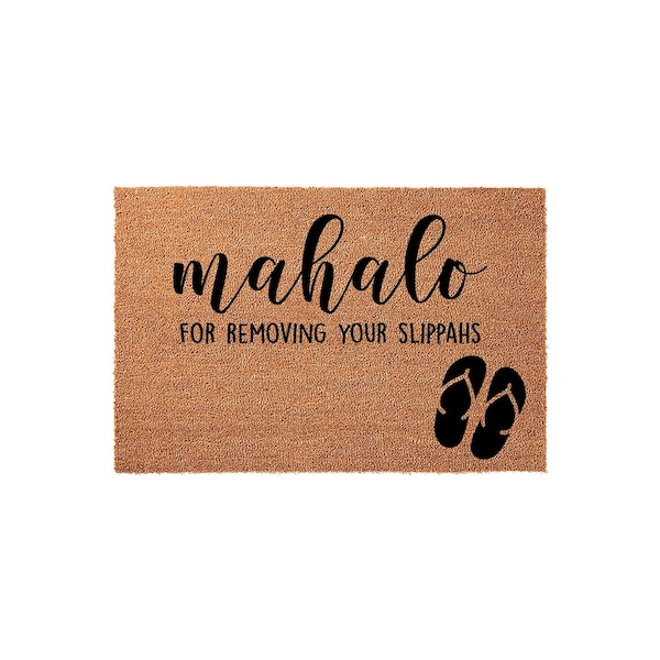 Hawaiian Doormat, Mahalo For Removing Your Slippahs, Funny Welcome Mat, Coir Door Mat, Housewarming Gift, Aloha Front Entry Rug