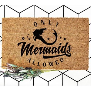 Doormat Only Mermaids Allowed Welcome Mat New Home Gift Unique Gift Moving Gift Home Gift New Homeowner First Home Engagement Gift 5686**