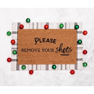 Doormat: Funny Please Remove Shoes Welcome Mat (Outdoor Entry) 1107