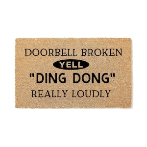 Doormat Doorbell Broken Yell Ding Dong Really Loudly Funny Doormat  Welcome Mat Funny Door Mat Funny Gift Housewarming Closing Gift 1057**