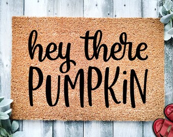 Hey There Pumpkin Door Mat | Fall Doormat | Welcome Mat | Pumpkin Door Mat | Fall Autumn Decor Gift | Home Doormat | Custom Doormat