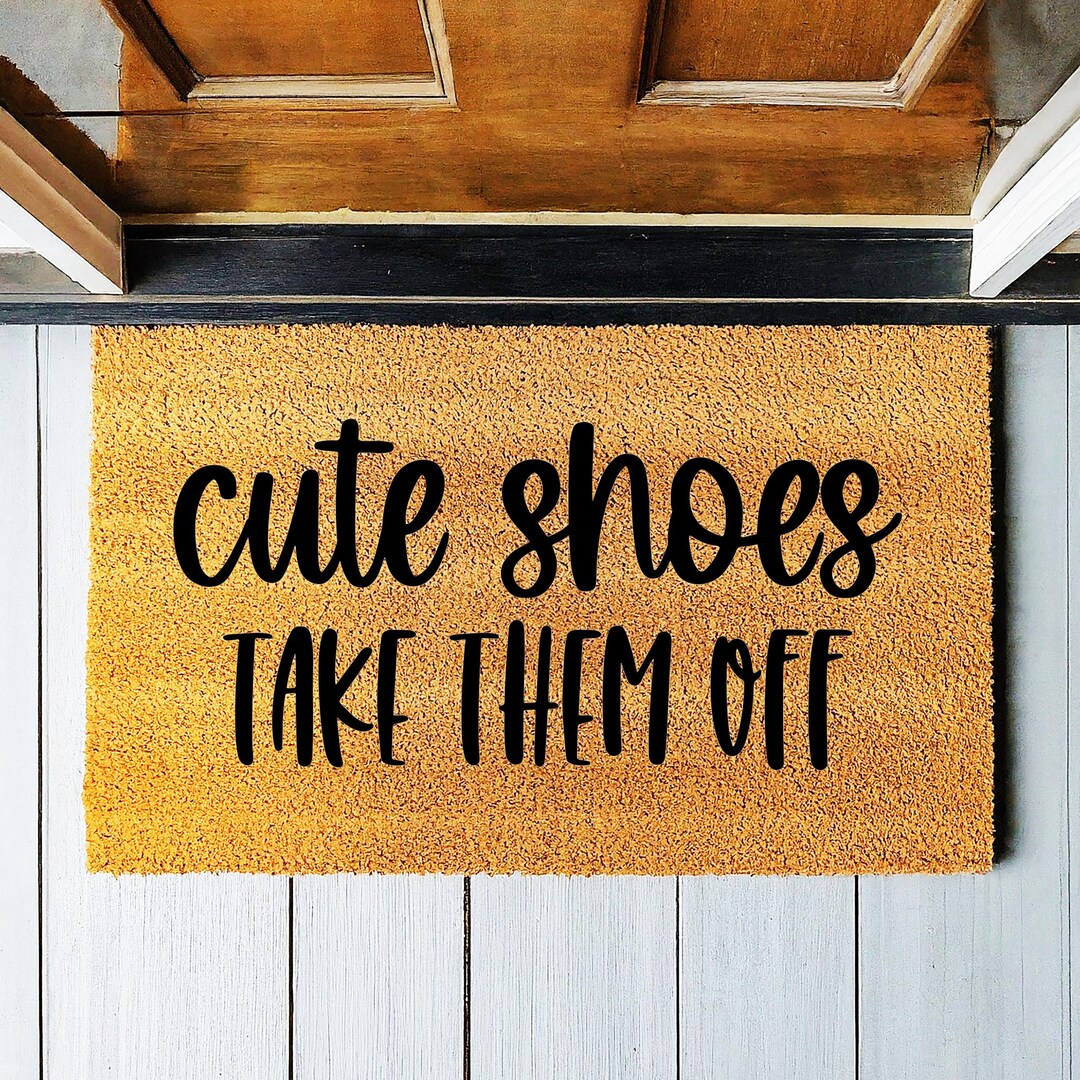 Doormat Cute Shoes Take Them off - No Shoes - Housewarming Gift ...