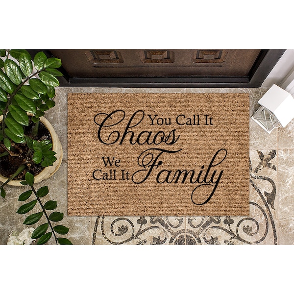 Doormat You Call it Chaos We Call It Family Door Mat Funny Doormat Cute Welcome Mat Funny Gift Housewarming New Home Closing Gift 1112**