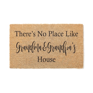 Custom Doormat There&#39;s No Place Like Grandma and Grandpa&#39;s Grandparent Gift Welcome Mat - Cute Door Mat Home Fathers Day - Mothers Day 1003