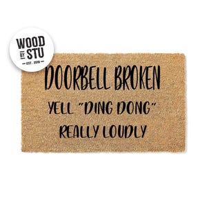 Doormat Doorbell Broken Yell Ding Dong Funny Doormat Cute Welcome Mat Funny Gift for couple New Home Housewarming Gift for him 1083**
