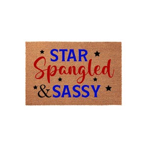 Patriotic Doormat, Funny Doormats, Star Spangled And Sassy Welcome Mat, 4th Of July Decor, Independence Day Entryway, Patriotic Gift