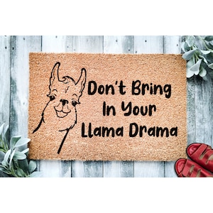 Doormat Don't Bring In Your Llama Drama Funny Alpaca Doormat Go Away Welcome Mat Funny Door Mat Funny Gift Housewarming 1679 image 1