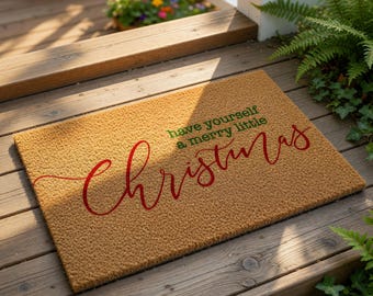 Christmas Doormat, Holiday Doormat, Have Yourself A Merry Little Christmas Welcome Mat, Winter Door Mat, Festive Front Porch Gift