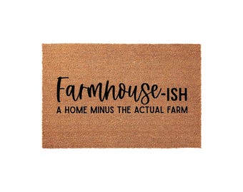 Funny Farmhouse Doormat, Welcome Mat, Housewarming Gift, Coir Doormat, Funny Welcome Mat, Front Door New Home Gift, Rug, Doormats