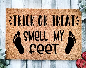 Trick or Treat Smell My Feet Door Mat | Funny Doormat | Welcome Mat | Halloween Decor | Funny Door Mat | Home Doormat | Halloween Mat
