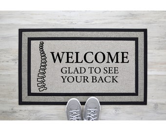 Grey Doormat Welcome Glad To See Your Back | Funny Chiropractor Physiotherapy Doormat | Welcome Mat | Funny Door Mat Gift | Business 1658**