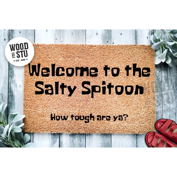 Doormat Welcome to the Salty Spitoon | Funny Doormat | Funny Cartoon Movie Doormat | Welcome Mat | Funny Door Mat | Funny Gift 1946**